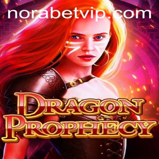 Exploring the Enchanting World of DragonProphecy and the Mysterious Norabet